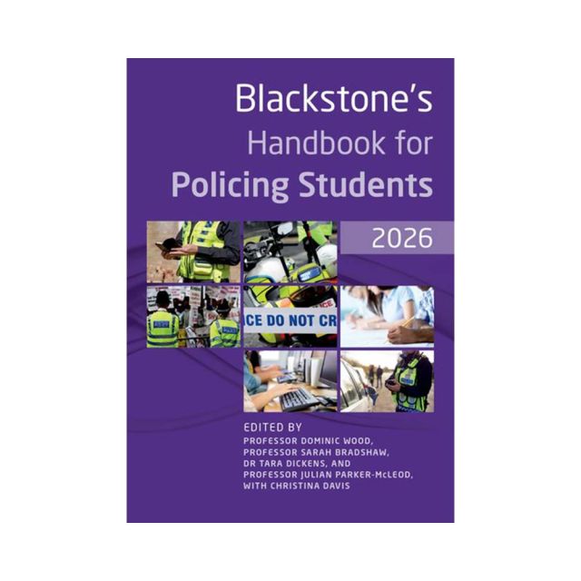 Blackstone&#039;s Handbook for Policing Students 2026