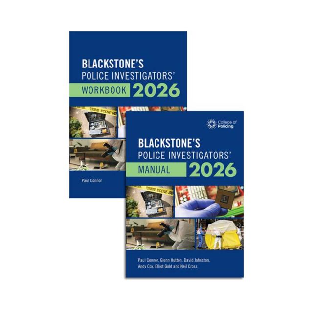 Blackstone&#039;s Police Investigators&#039; Manual and Workbook 2026