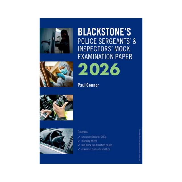 Blackstone&#039;s Police Sergeants&#039; &amp; Inspectors&#039; Mock Examination Paper 2026
